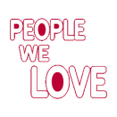 People We Love ❤️ 